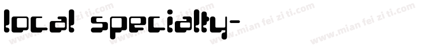 local specialty字体转换